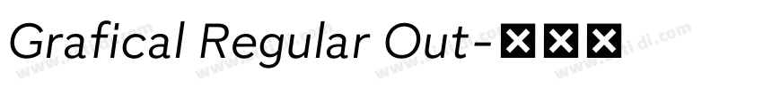 Grafical Regular Out字体转换